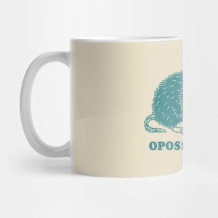 Opossumistic - Possum positive pet meme Mug